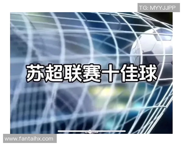 足球十佳进球回顾：精彩瞬间重现，足坛巅峰之作一网打尽